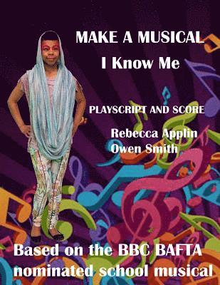 Make a Musical: I Know Me