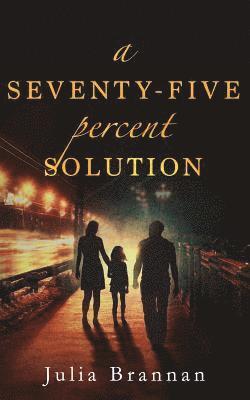 A Seventy-Five Percent Solution 1