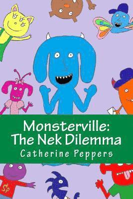 Monsterville: The Nek Dilemma 1