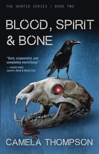 bokomslag Blood, Spirit & Bone