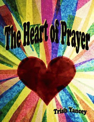 The Heart of Prayer 1