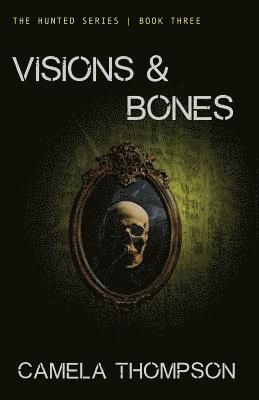 bokomslag Visions & Bones