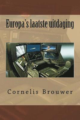 Cornelis Brouwer - Europa's laatste uitdaging, Häftad