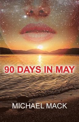 90 Days In May 1