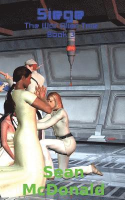 Sean M. McDonald - Siege: Book 3 - The War After Time, Häftad