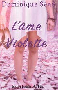 bokomslag L'Ame violette