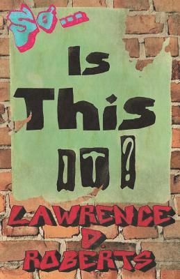Lawrence D. Roberts - So... Is This It?, Häftad. Tillgänglighet: Lägg i varukorg