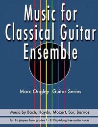 bokomslag Music for Classical Guitar Ensemble