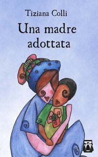 bokomslag Una madre adottata