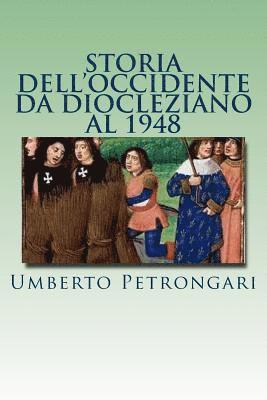 Umberto Petrongari - Storia dell'Occidente da Diocleziano al 1948, Häftad