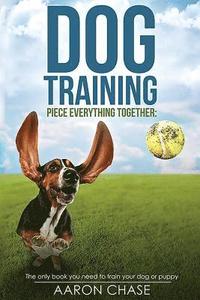 bokomslag Dog Training: The only book you need to train your dog or puppy