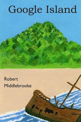 Robert Middlebrooke - Google Island, Häftad