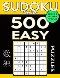 bokomslag Sudoku Book 500 Easy Puzzles: Sudoku Puzzle Book With Only One Level of Difficulty