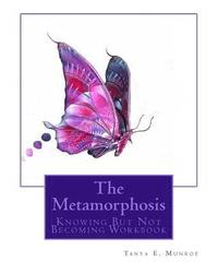 bokomslag The Metamorphosis: Knowing But Not Becoming Workbook