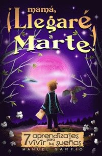 bokomslag Mamá, ¡Llegaré a Marte!