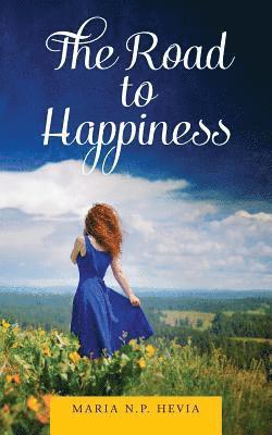 The Road to Happiness 1