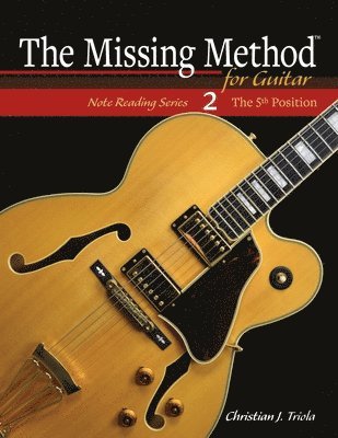 Christian J Triola, Christian J. Triola - Missing Method for Guitar, Häftad