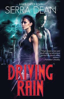 Sierra Dean - Driving Rain, Häftad