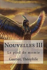 bokomslag Nouvelles III: Le pied de momie