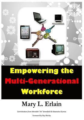 bokomslag Empowering the Multi - Generational Workforce