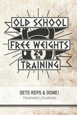 Old School Free Weights Training - Sets, Reps & Done! 1