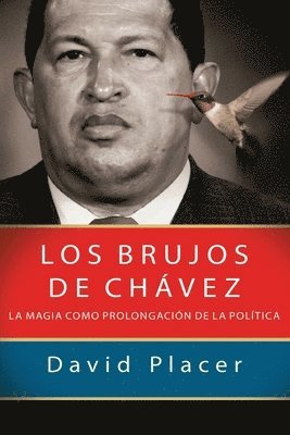 Los brujos de Chávez 1