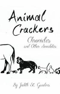 bokomslag Animal Crackers Chronicles and Other Anecdotes