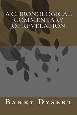 bokomslag A Chronological Commentary of Revelation