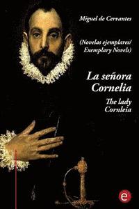 bokomslag La señora Cornelia/The lady Cornelia: (edición bilingüe/bilingual edition)