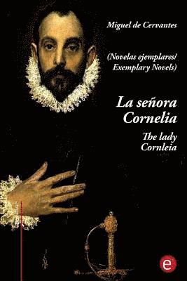 bokomslag La señora Cornelia/The lady Cornelia: (edición bilingüe/bilingual edition)