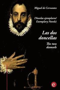 bokomslag Las dos doncellas/The two damsels: (edición bilingüe/bilingual edition)