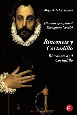 Rinconete y Cortadillo/Rinconete and Cortadillo: (edición bilingüe/bilingual edition) 1