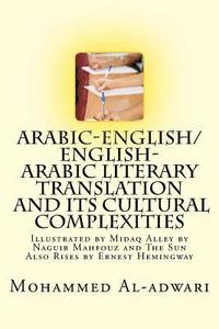 bokomslag Arabic-English/English-Arabic Literary Translation and Its Cultural Complexities