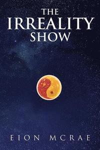 bokomslag The Irreality Show