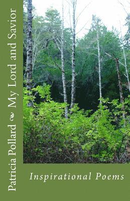 My Lord and Savior: Inspirational Poems 1