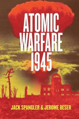 Atomic Warfare 1945 1