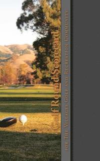 bokomslag Golf Round Scorecard: The Villages Golf and Recreation Community