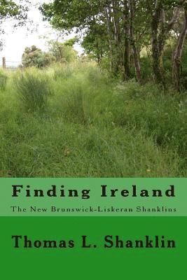 Finding Ireland: The New Brunswick - Liskeran Shanklins: The New Brunswick-Liskeran Shanklins 1