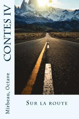 Contes IV: Sur la route 1