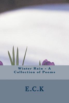 Winter Rain - A Collection on Poems 1