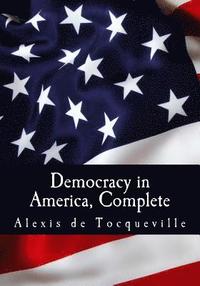 bokomslag Democracy In America, Complete