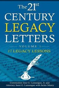bokomslag The 21st Century Legacy Letters Volume 1: 17 Legacy Lessons