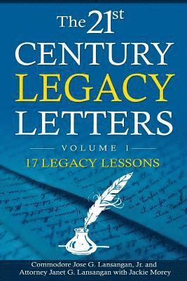 Atty Janet G. Lansangan, Jackie Morey - The 21st Century Legacy Letters Volume 1: 17 Legacy Lessons, Häftad