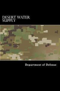 bokomslag Desert Water Supply: U.S. Marine Corps FM FRP 0-55