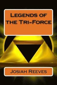 bokomslag Legends of the Tri-Force