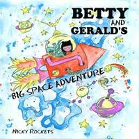 bokomslag Betty and Gerald's Big Space Adventure