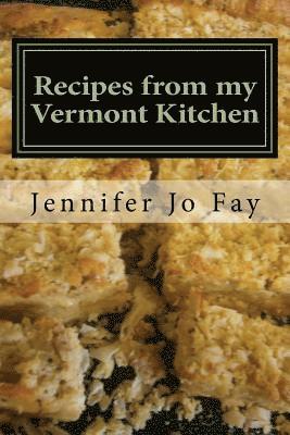Recipes from my Vermont Kitchen 1