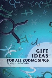 bokomslag Gift Ideas for all Zodiac Sings