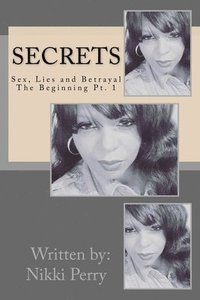 bokomslag Secrets: Sex, Lies and Betrayal