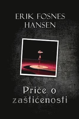 Erik Fosnes Hansen - Price O Zasticenosti, Häftad
